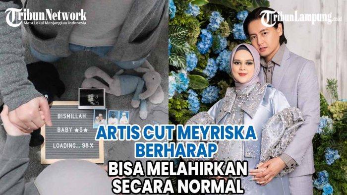 VIDEO Artis Cut Meyriska Berharap Bisa Melahirkan Secara Normal