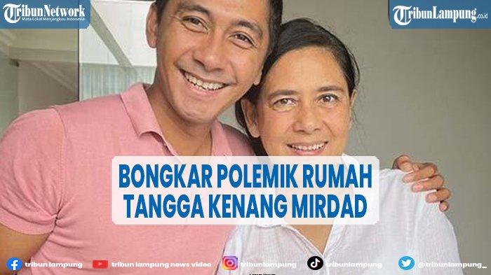 Kenang Mirdad Digugat Cerai Tyna Kanna, Lydia Kandou: Kamu Sudah Berusaha