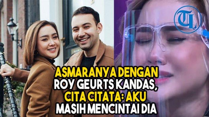 VIDEO Menangis Asmaranya dengan Roy Geurts Kandas, Cita Citata: Aku Masih Mencintai Dia