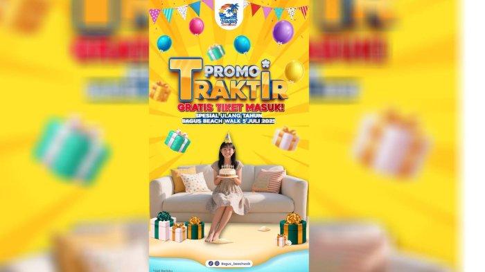 Promo Traktir, Spesial yang Ultah 5 Juli Bisa ke Bagus Beach Walk Gratis