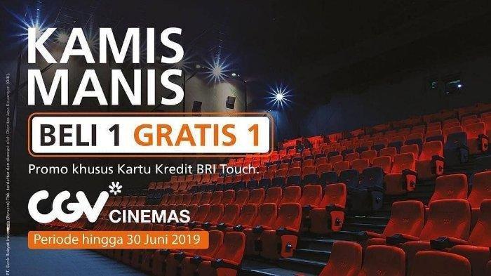 Promo CGV Cinemas Khusus Hari Kamis, Beli 1 Gratis 1 Tiket Pakai Kartu Kredit BRI. Baca Syaratnya Ya
