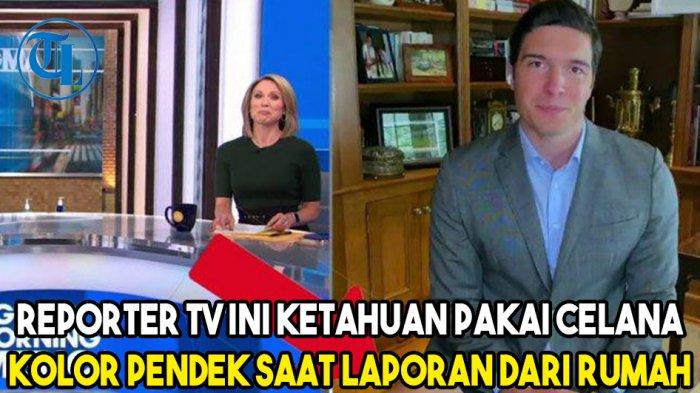 Seorang Reporter TV Ketahuan Pakai Celana Pendek saat Siaran dari Rumah