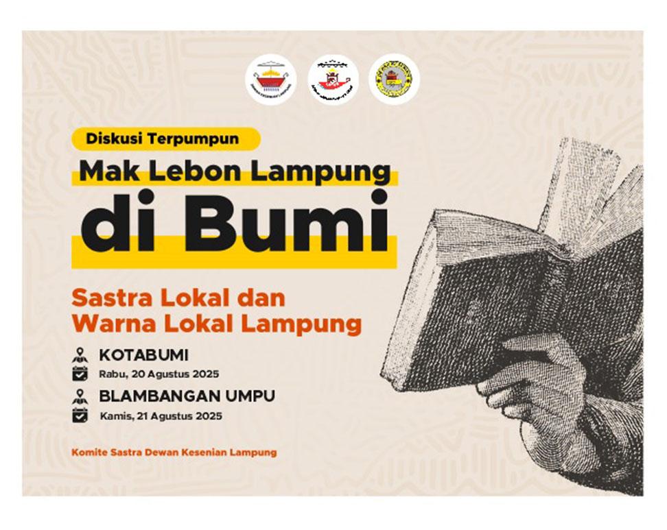 DKL Gelar Diskusi Sastra Bertajuk Mak Lebon Lampung di Bumi