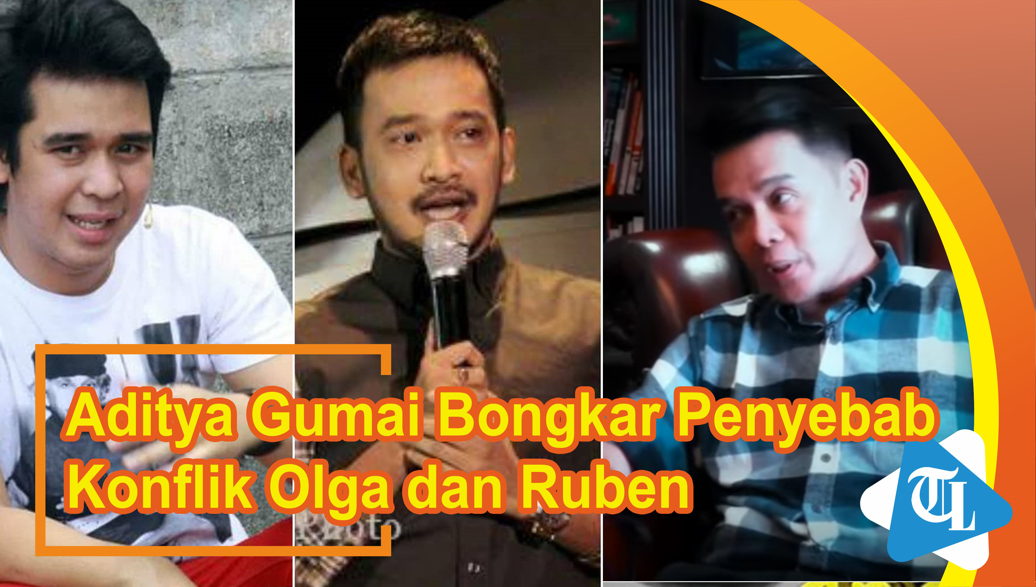 aditya-gumay-bongkar-penyebab-konflik-antara-olga-syahputra-dan-ruben-onsu.jpg