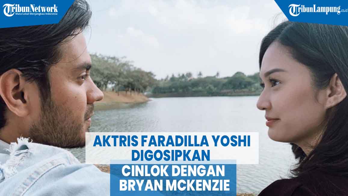 VIDEO Aktris Faradilla Yoshi Digosipkan Cinlok dengan Bryan Mckenzie