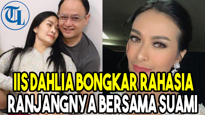 Sudah 18 Tahun Berumah Tangga, Iis Dahlia Ngaku Masih Hot di Ranjang, Ungkap Rahasinya