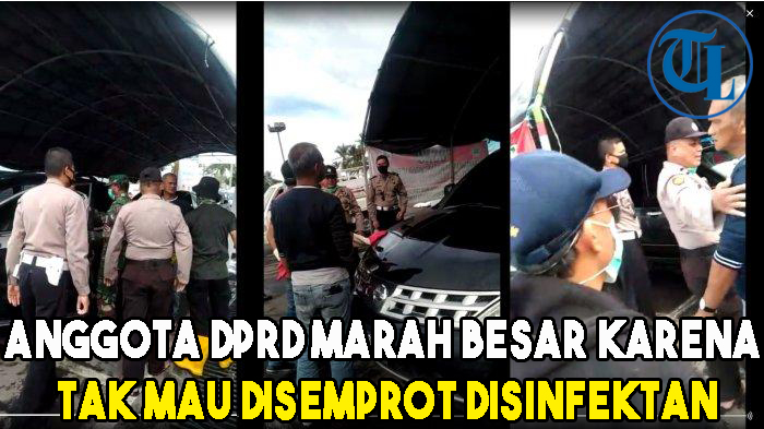 Anggota DPRD Marah Besar Kepada Tim Covid-19 karena Tak Mau Disemprot Disinfektan