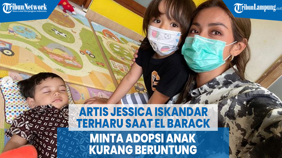 artis-jessica-iskandar-terharu-saat-el-barack-minta-adopsi-anak-kurang-beruntung.jpg