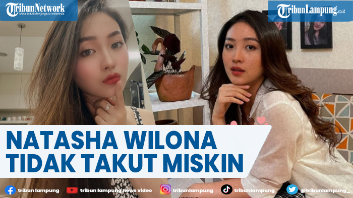 Natasha Wilona Ngaku Tak Takut Miskin Meski Tolak Job Sinetron