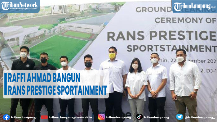 artis-raffi-ahmad-bangun-rans-prestige-sportainment-rogoh-kocek-lebih-rp-1-triliun.jpg