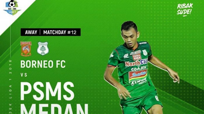 Live OChannel dan Live Streaming Borneo FC vs PSMS Medan Malam Ini Pukul 20.30 WIB