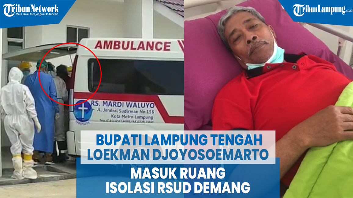 bupati-lampung-tengah-loekman-djoyosoemarto-masuk-ruang-isolasi-rsud-demang_1.jpg