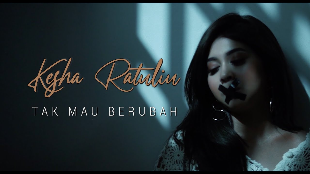 download-lagu-tak-mau-berubah-mp3-kesha-ratuliu-video-klip-tak-mau-berubah-lagu-terbaru-2019.jpg