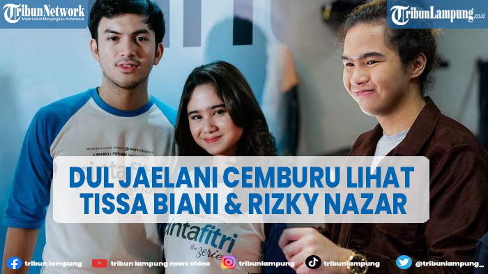 dul-jaelani-sering-cemburu-melihat-tissa-biani-akting-dengan-rizky-nazar.jpg