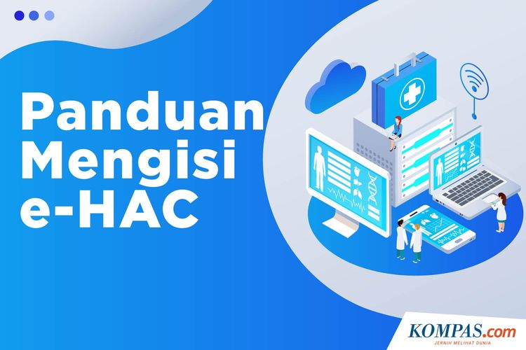 Apa Itu e-HAC dan Panduan Pengisiannya