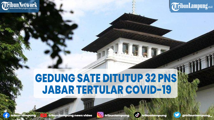 gedung-sate-ditutup-karena-32-pns-jabar-tertular-covid-19-usai-ke-jakarta.jpg