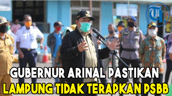 gubernur-arinal-pastikan-lampung-tidak-terapkan-psbb.jpg