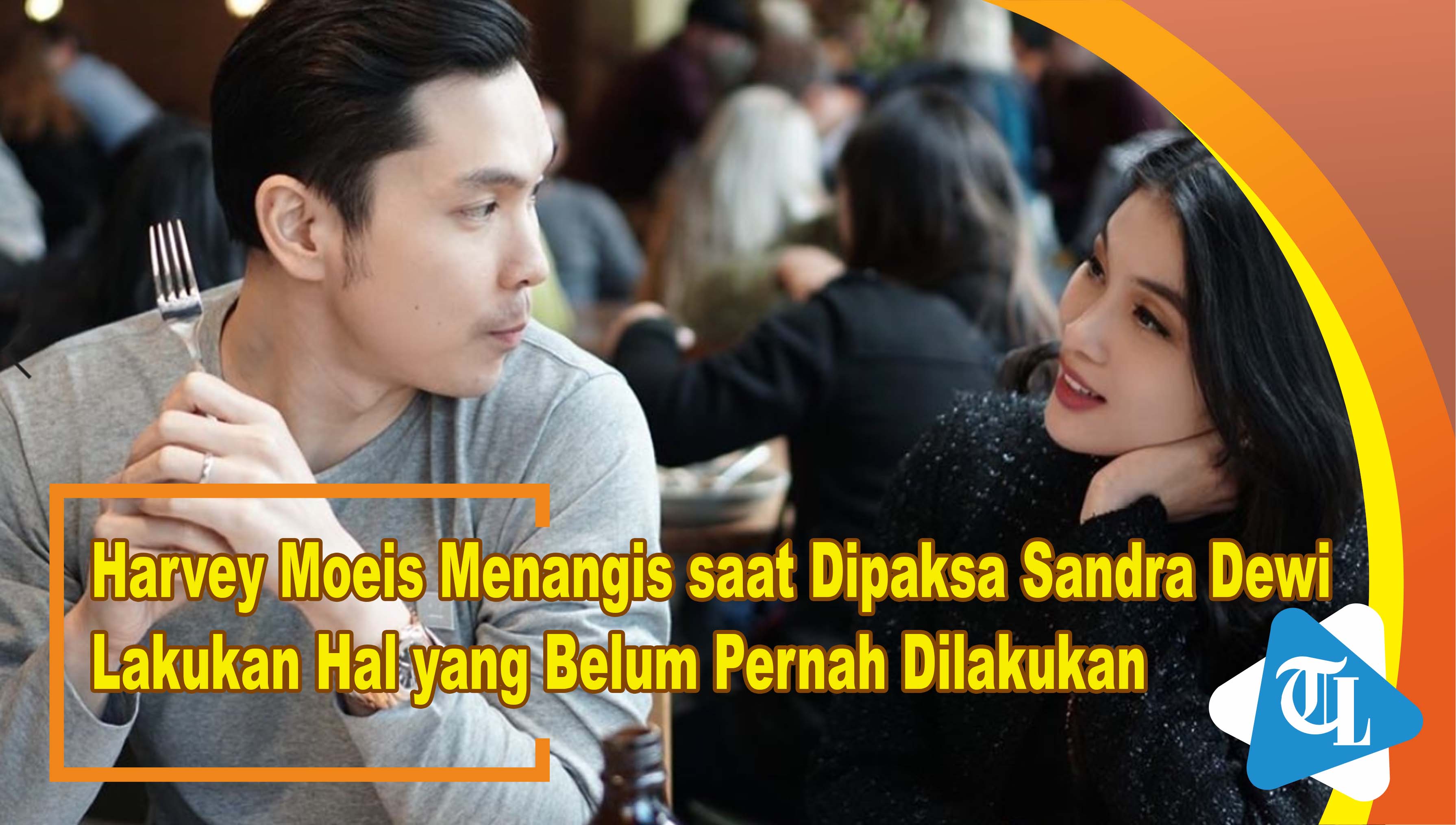 harvey-moeis-menangis-saat-dipaksa-sandra-dewi-lakukan-hal-yang-belum-pernah-dilakukan.jpg