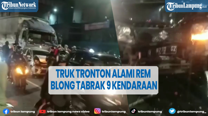 Truk Tronton Tabrak 9 Kendaraan, Alami Rem Blong