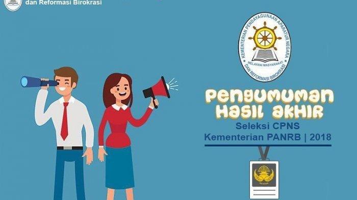 Inilah Hasil Pengumuman CPNS Kemenpan-RB 2018, Linknya Bisa Didownload di Sini! Cek Persyaratannya!