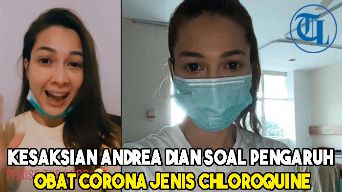 Kesaksian Andrea Dian Soal Pengaruh Obat Corona Jenis Chloroquine