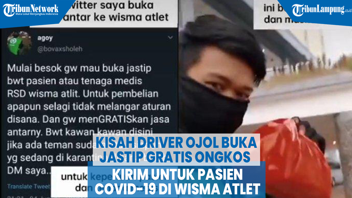 VIDEO Kisah Driver Ojol Buka Jastip Gratis Ongkos Kirim untuk Pasien Covid-19 di Wisma Atlet