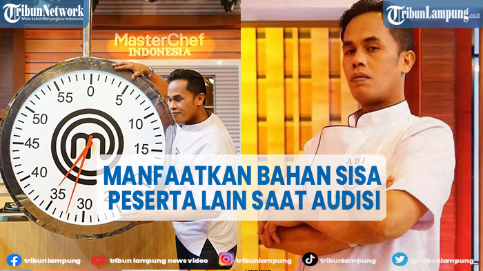 kisah-lord-adi-di-audisi-masterchef-manfaatkan-bahan-sisa-peserta-lain-karena-tak-cukup-uang.jpg