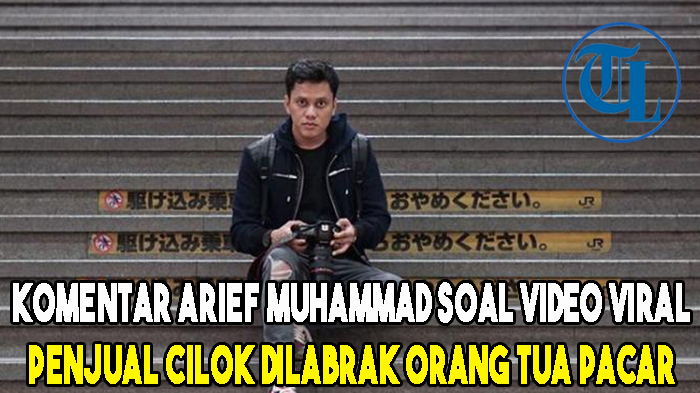 komentar-arief-muhammad-soal-video-viral-penjual-cilok-dilabrak-orang-tua-pacar.jpg