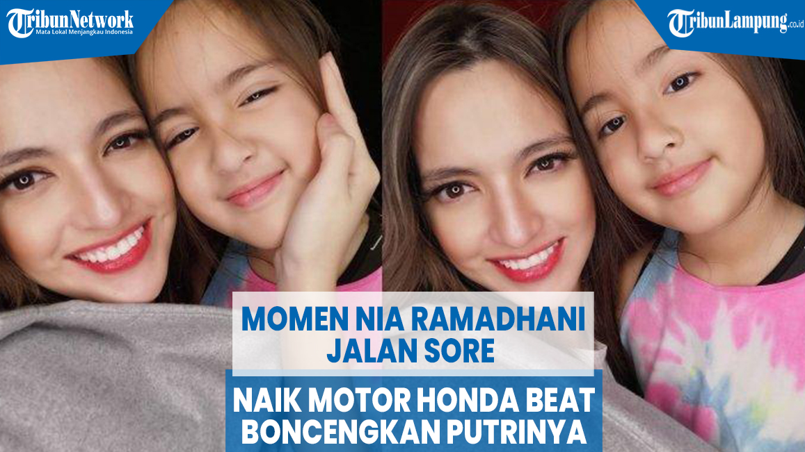 nia-ramadhani-jalan-sore-naik-motor-honda-beat-boncengkan-putrinya.jpg