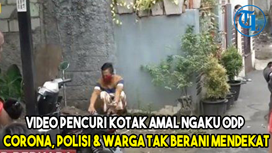 pencuri-kotak-amal-ngaku-odp-corona-polisi-warga-tak-berani-mendekat.jpg