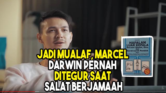 putuskan-jadi-mualaf-marcel-darwin-pernah-ditegur-saat-salat-berjamaah.jpg