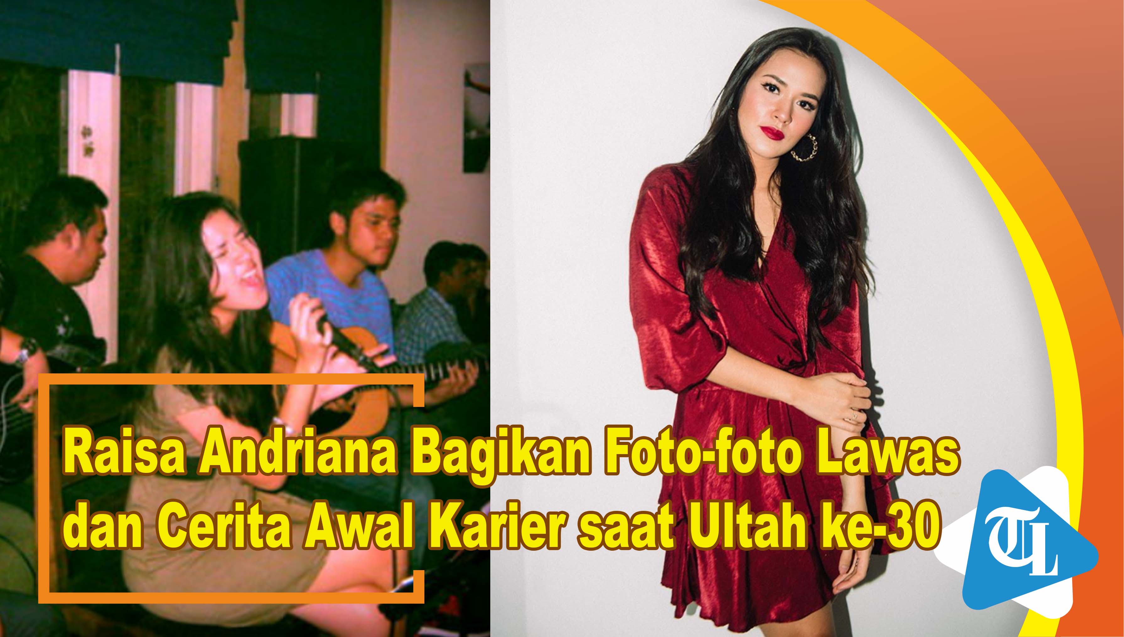 raisa-andriana-bagikan-foto-foto-lawas-dan-cerita-awal-karier-saat-ultah-ke-30.jpg