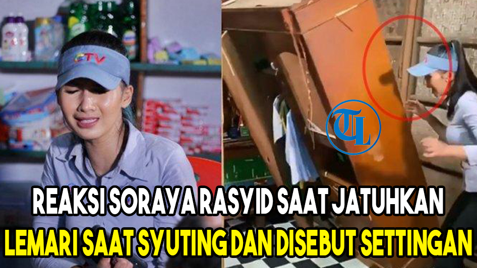 reaksi-soraya-rasyid-saat-jatuhkan-lemari-saat-syuting-dan-disebut-settingan.jpg