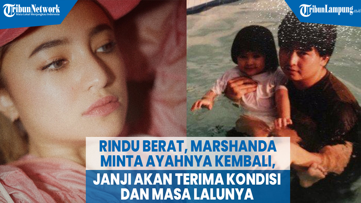rindu-berat-marshanda-minta-ayahnya-kembali-janji-akan-terima-kondisi-dan-masa-lalunya.jpg