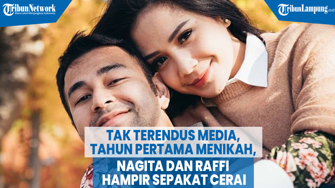 VIDEO Tak Terendus Media, Tahun Pertama Menikah Nagita dan Raffi Hampir Sepakat Cerai