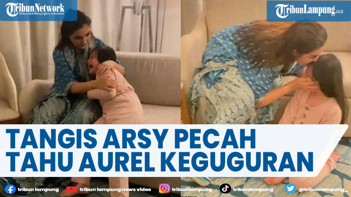 tangis-arsy-pecah-saat-tahu-aurel-hermansyah-keguguran.jpg
