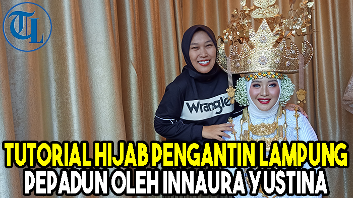 Tutorial Hijab Pengantin Lampung Pepadun oleh Innaura Yustina