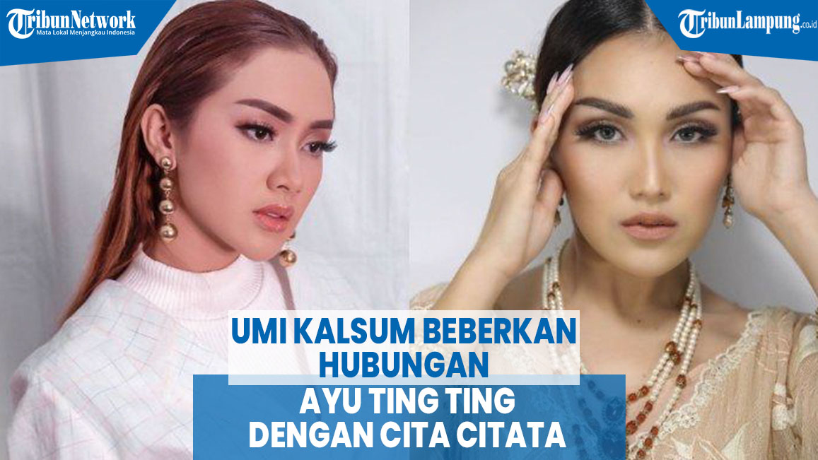 VIDEO Umi Kalsum Beberkan Hubungan Ayu Ting Ting dengan Cita Citata