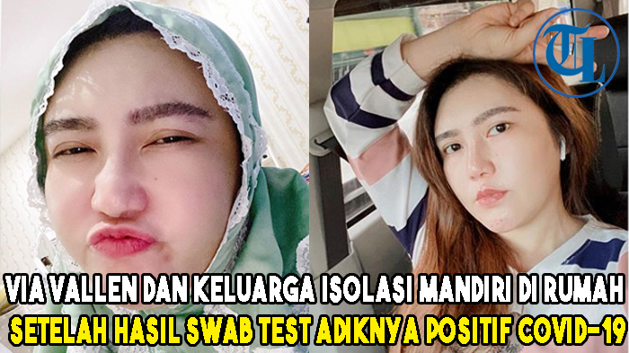 Via Vallen dan Keluarga Isolasi Mandiri di Rumah Setelah Hasil Swab Adiknya Positif Covid