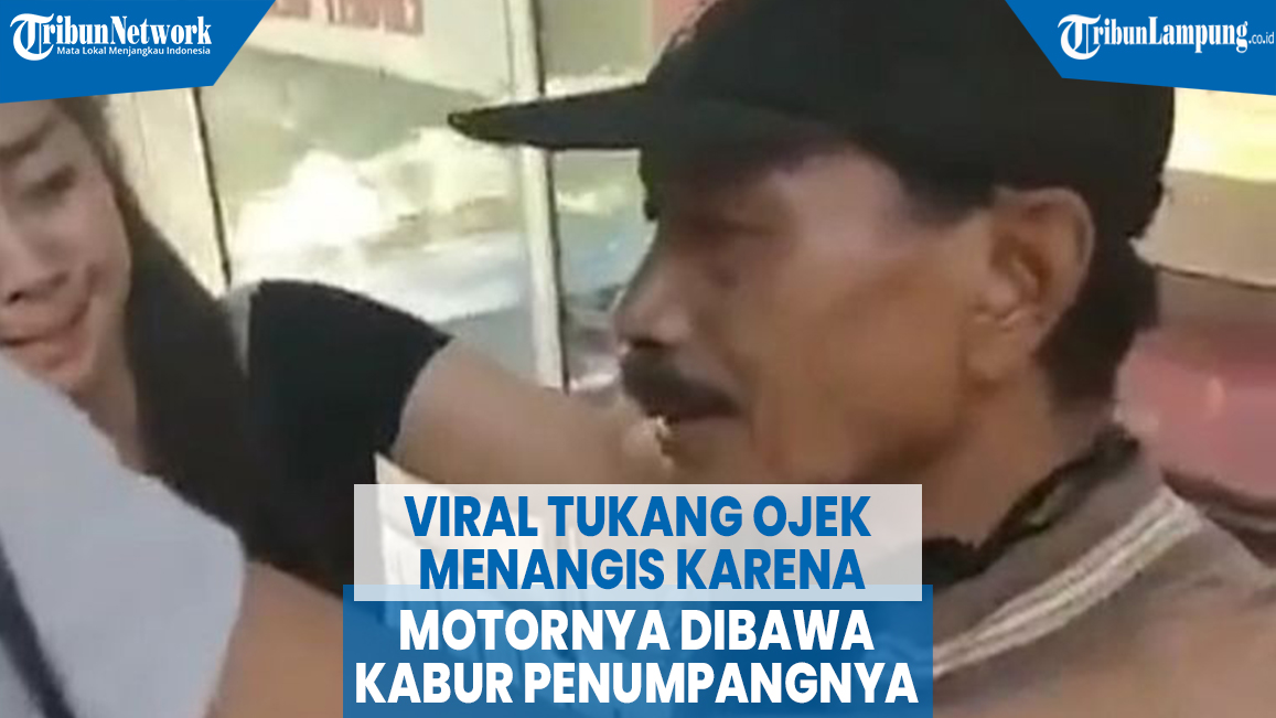 video-viral-tukang-ojek-menangis-karena-motornya-dibawa-kabur-penumpangnya.jpg