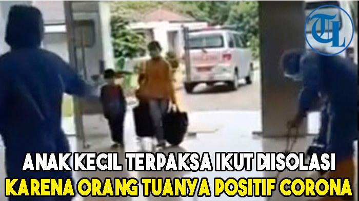 viral-video-dua-anak-kecil-terpaksa-ikut-diisolasi-karena-orang-tuanya-positif-corona.jpg