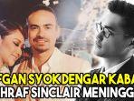 afgan-syok-dengar-kabar-ashraf-sinclair-meninggal.jpg