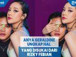anya-geraldine-ungkap-hal-yang-disukai-dari-rizky-febian.jpg