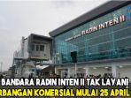 bandara-radin-inten-ii-tak-layani-penerbangan-komersial-mulai-25-april-2020.jpg