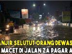 banjir-selutut-orang-dewasa-picu-macet-di-jalan-za-pagar-alam.jpg