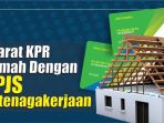cicil-rumah-dengan-bpjs-ketenagakerjaan_20181018_133717.jpg