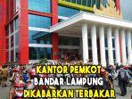 kantor-pemkot-bandar-lampung-disebut-terbakar-pns-dan-warga-berhamburan.jpg