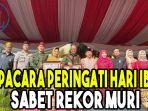 upacara-peringati-hari-ibu-pakai-kebaya-sulam-usus-sabet-rekor-muri.jpg