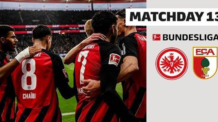 Prediksi Skor Eintracht Frankfurt vs FC Augsburg Bundesliga Sabtu 7 Desember 2024 Jam 21.30 WIB