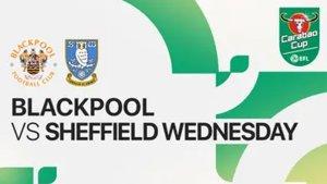 Blackpool-vs-Sheffield-Wednesday-EFL-Carabao-Cup-2024.jpg